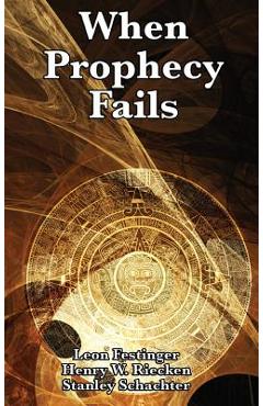 When Prophecy Fails - Leon Festinger