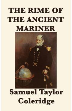 The Rime of the Ancient Mariner - Samuel Taylor Coleridge