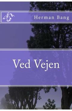 Ved Vejen - Herman Bang
