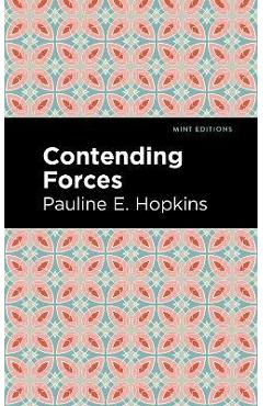 Contending Forces - Pauline E. Hopkins