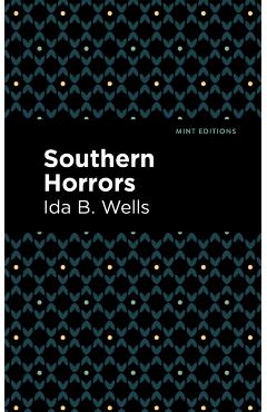 Southern Horrors - Ida B. Wells
