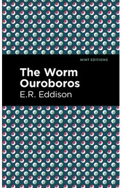 The Worm Ouroboros - E. R. Eddison