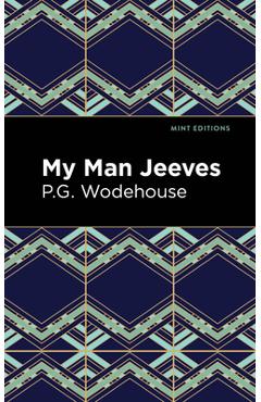 My Man Jeeves - P. G. Wodehouse