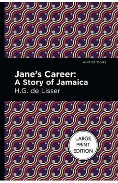 Jane\'s Career: A Story of Jamaica - H. G. De Lisser