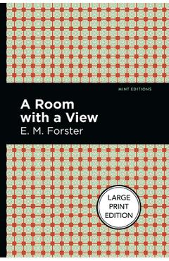 A Room with a View: Large Print Edition - E. M. Forster