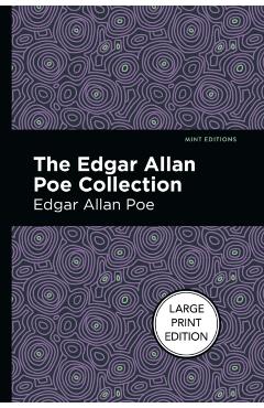The Edgar Allan Poe Collection: Large Print Edition - Edgar Allan Poe