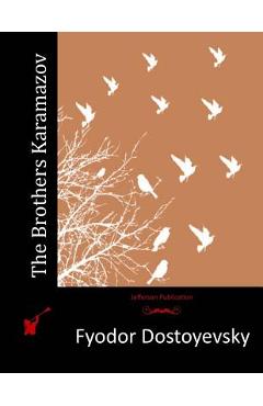 The Brothers Karamazov - Fyodor Dostoyevsky