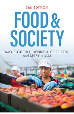 Food & Society: Principles and Paradoxes - Amy E. Guptill