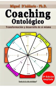 Coaching Ontológico: Transformación y desarrollo de sí mismo - Miguel D'addario