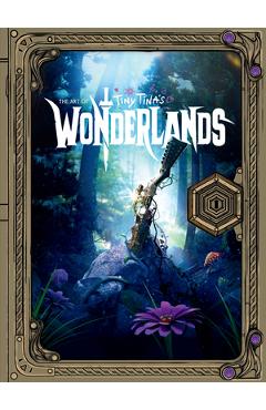 The Art of Tiny Tina\'s Wonderlands - Amy Ratcliffe