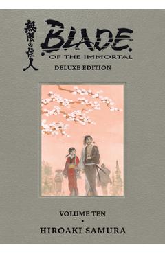Blade of the Immortal Deluxe Volume 10 - Hiroaki Samura