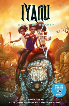 Iyanu: Child of Wonder Volume 3 - Roye Okupe