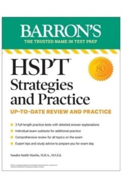 HSPT Strategies and Practice, Second Edition: 3 Practice Tests + Comprehensive Review + Practice + Strategies - Sandra Martin