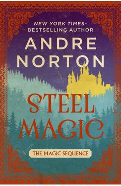 Steel magic - andre norton