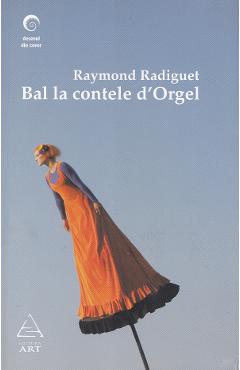 Bal la Contele D\'Orgel - Raymond Radiguet