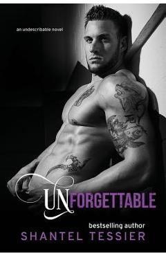 Unforgettable - shantel tessier