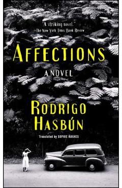 Affections - Rodrigo Hasbún