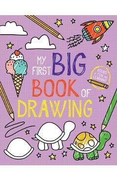 My First Big Book of Drawing - Little Bee Books