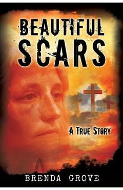 Beautiful Scars - Brenda Grove