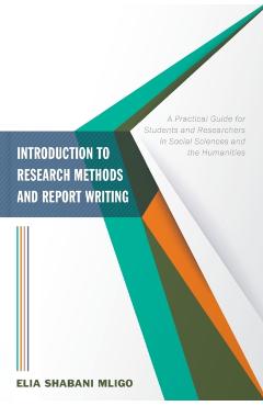 Introduction to Research Methods and Report Writing - Elia Shabani Mligo
