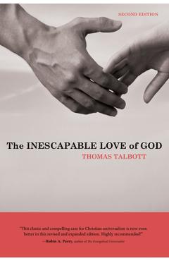 The Inescapable Love of God - Thomas Talbott