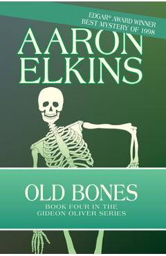 Old Bones - Aaron Elkins