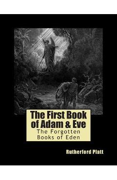 The first book of adam & eve - rutherford platt