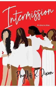 Intermission - Phyllis R. Dixon