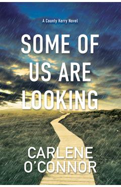 Some of Us Are Looking - Carlene O\'connor