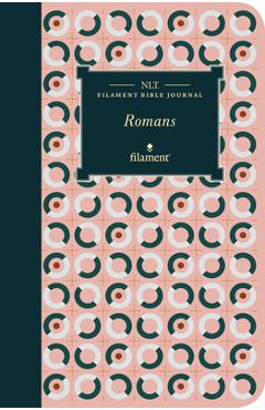 Nlt filament bible journal: romans (softcover) - tyndale