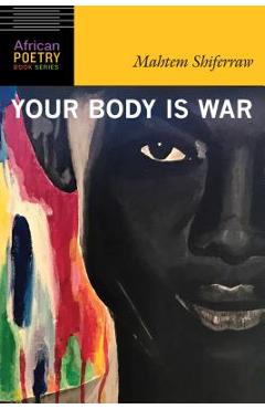 Your Body Is War - Mahtem Shiferraw