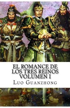 El Romance de los Tres Reinos, Volumen I: Auge y caída de Dong Zhuo - Ricardo Cebrián