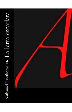La letra escarlata - Nathaniel Hawthorne