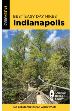 Best Easy Day Hikes Indianapolis - Kat Green