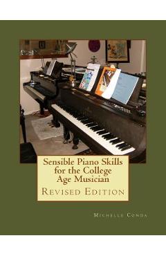 Sensible piano skills for the college age musician - michelle conda