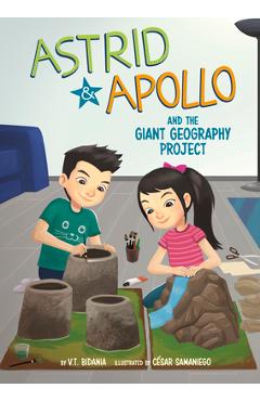 Astrid and Apollo and the Giant Geography Project - César Samaniego