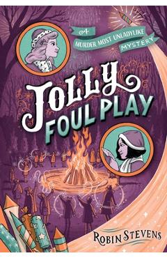 Jolly Foul Play - Robin Stevens