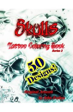Skulls Tattoo Coloring Book - John Foshee