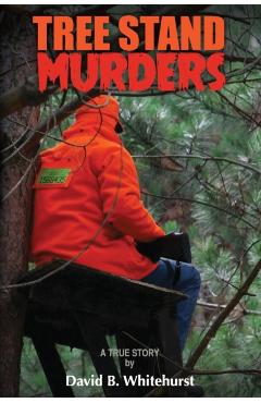 Tree Stand Murders - David B. Whitehurst