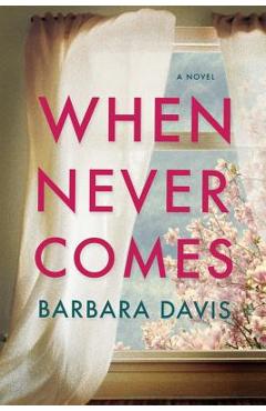 When Never Comes - Barbara Davis