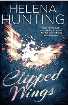 Clipped Wings - Helena Hunting