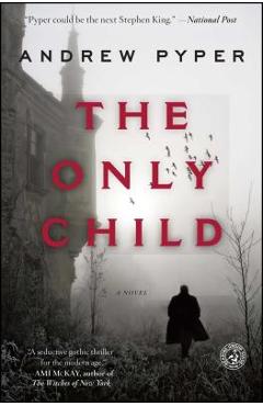 The Only Child - Andrew Pyper