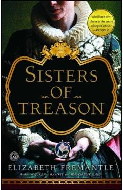 Sisters of Treason - Elizabeth Fremantle