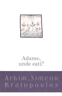 Adame, unde esti? - Simeon Kraiopoulos
