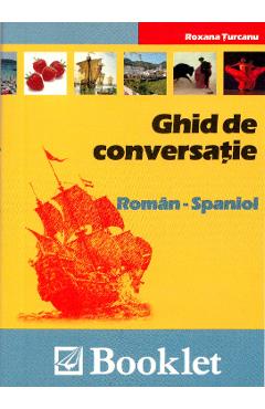 Ghid de conversatie roman-spaniol – Roxana Turcanu conversatie imagine 2022