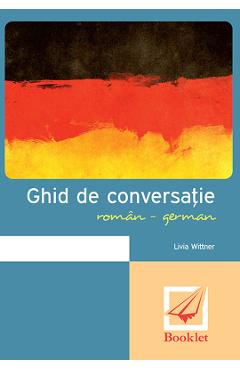Ghid de conversatie roman-german – Livia Wittner conversatie