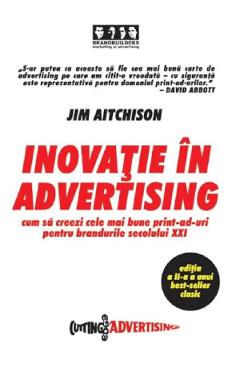 Inovatie in advertising – Jim Aitchison Jim Aitchinson imagine 2022 cartile.ro