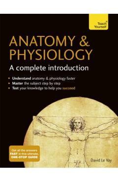 Anatomy & Physiology: A Complete Introduction - David Le Vay - Imagine 1