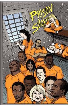 Prison Sucks! - Desiderius Erasmus