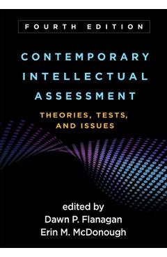 Contemporary Intellectual Assessment: Theories, Tests, and Issues - Dawn P. Flanagan